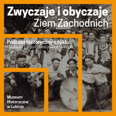 Zwyczaje i obyczaje Ziem Zachodnich