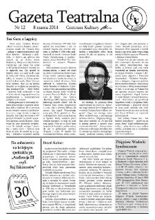 Teatr w Lubinie : Gazeta Teatralna nr 12, marzec 2014