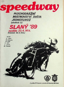 1989 kwiecień 23, Slan&yacute; : Runda Wstępna Indywidualnych Mistrzostw Świata na żużlu