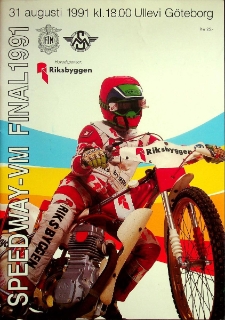 1991 sierpień 31, G&ouml;teborg : Finał Światowy Indywidualnych Mistrzostw Świata na żużlu