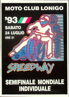 1993 lipiec 24, Lonigo : P&oacute;łfinał Światowy Indywidualnych Mistrzostw Świata na żużlu