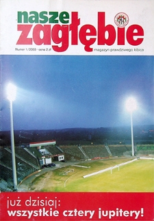 Nasze Zagłębie : Magazyn prawdziwego kibica nr 1, 2003
