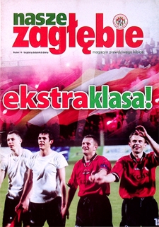 Nasze Zagłębie : Magazyn prawdziwego kibica nr 14, 2004