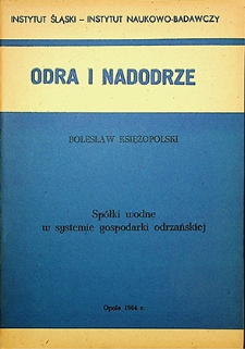 Odra i Nadodrze : 1984. Spółki wodne w systemie gospodarki odrzańskiej