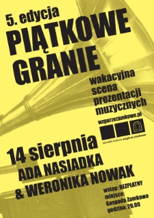 Piątkowe Granie : piąta edycja &ndash; Ada Nasiadka & Weronika Nowak