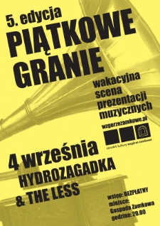 Piątkowe Granie : piąta edycja – Hydrozagadka & The Less