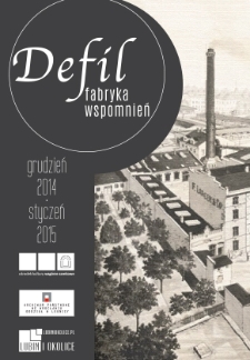 Defil. Fabryka Wspomnień : grudzień 2014–styczeń 2015