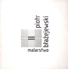 Piotr Błażejewski : Malarstwo