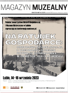Magazyn Muzealny nr 22 (27), wrzesień 2023 : dodatek do „Wiadomości Lubińskich”