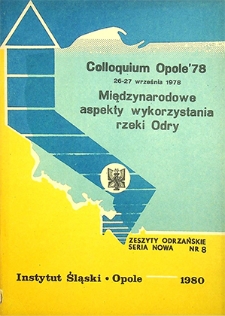 Zeszyty Odrzańskie Seria Nowa nr 8. Colloquium Opole '78. Międzynarodowe aspekty wykorzystania rzeki Odry