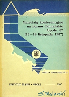 Zeszyty Odrzańskie Seria Nowa nr 13. Materiały konferencyjne na Forum Odrzańskie Opole '87. (18–19 listopada 1987)