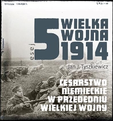 Cesarstwo Niemieckie w przededniu Wielkiej Wojny