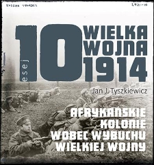 Afrykańskie kolonie wobec wybuchu Wielkiej Wojny