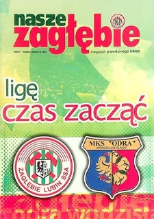 Nasze Zagłębie : Magazyn prawdziwego kibica nr 1, 2005