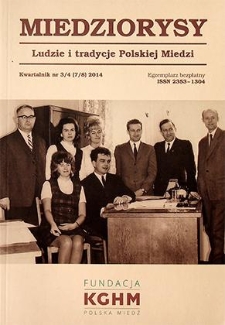 Miedziorysy : Ludzie i tradycje Polskiej Miedzi nr 3/4 (7/8), 2014