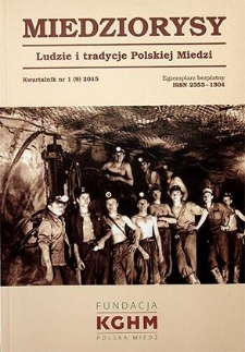 Miedziorysy : Ludzie i tradycje Polskiej Miedzi nr 1 (9), 2015