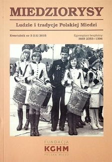 Miedziorysy : Ludzie i tradycje Polskiej Miedzi nr 3 (11), 2015