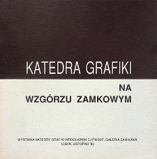 Katedra Grafiki : Na Wzgórzu Zamkowym