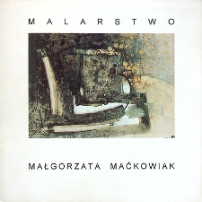 Małgorzata Maćkowiak : Malarstwo