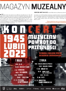 Magazyn Muzealny nr 44 (49), kwiecień 2025 : dodatek do „Wiadomości Lubińskich”