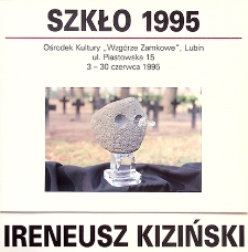 Szkło 1995 : Ireneusz Kiziński