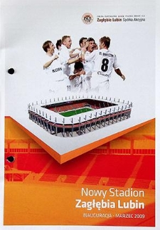 Nowy Stadion Zagłębia Lubin : Inauguracja – marzec 2009