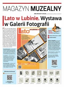Magazyn Muzealny nr 48 (53), lipiec 2025 : dodatek do „Wiadomości Lubińskich”