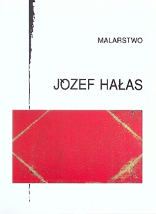 Malarstwo : J&oacute;zef Hałas