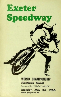 1966 maj 23, Exeter : Brytyjska Runda Kwalifikacyjna Indywidualnych Mistrzostw Świata na żużlu