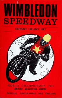 1967 maj 18, Wimbledon, Londyn : Brytyjska Runda Kwalifikacyjna Indywidualnych Mistrzostw Świata na żużlu