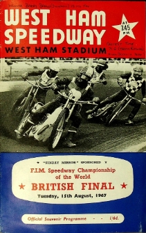 1967 sierpień 15, West Ham, Londyn : Finał Brytyjski Indywidualnych Mistrzostw Świata na żużlu