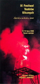 IX Festiwal Teatrów Ulicznych : Sztuka na Bruku 2000